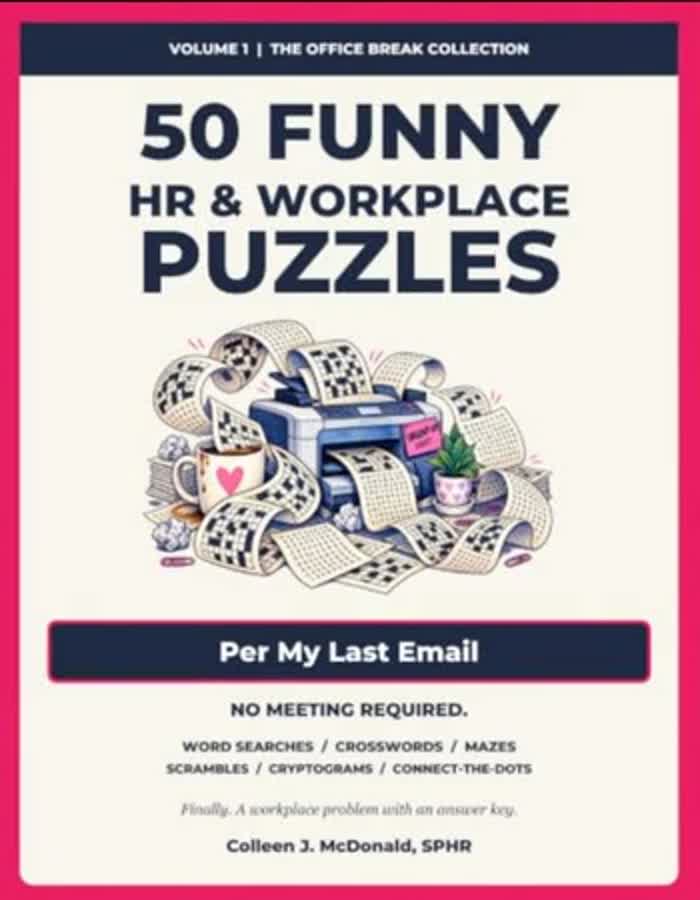 50 Funny HR and Workplace Puzzles, Volume 1: Per My Last Email, by Colleen J. McDonald